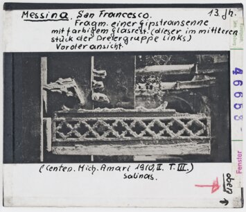 Vorschaubild Messina, S. Francesco. Fragmente einer Gipstransene mit farbigem Glasrest, 13. Jhd. Diasammlung